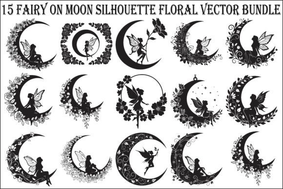 15 Fairy on Moon Silhouette Floral Vecto Graphics and Illustrations